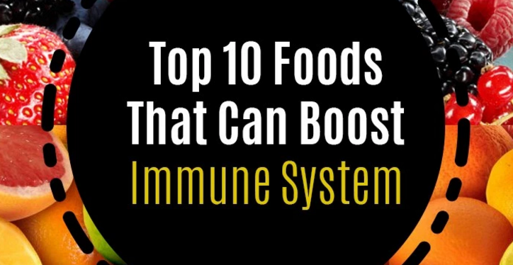 Top 10 Foods That Can Boost Your Immune System