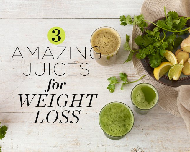 3 Amazing Juices for Weight Loss