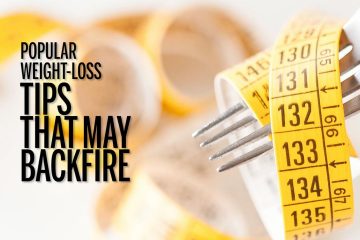 Popular Weight-Loss Tricks that May Backfire
