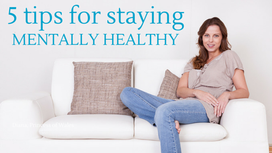 5 Tips to Staying Mentally Healthy