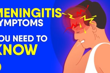 Signs & Symptoms of Meningitis that should never be Ignored