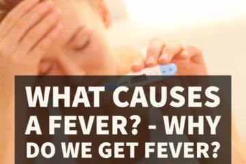 What causes a Fever?