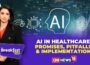 AI in Healthcare Explained: Dr Soumya Swaminathan & AI Expert Febin John James Decode AI Revolution